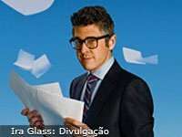 Ira Glass: Como superar sua crise de criatividade